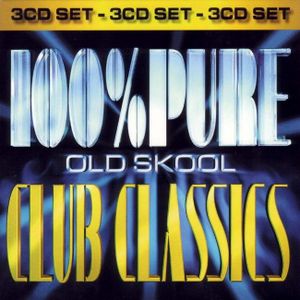 100% Pure Old Skool Club Classics
