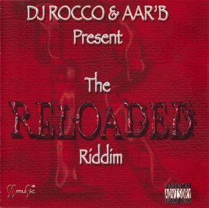 The Reloaded Riddim