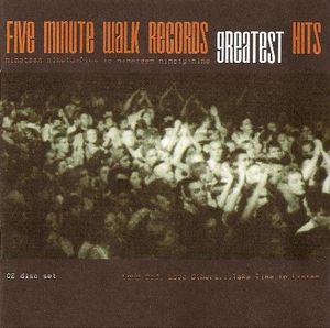 Five Minute Walk Records Greatest Hits 1995-1999