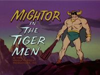 The Tiger Men [Mighty Mightor]