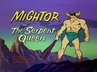 The Serpent Queen [Mighty Mightor]