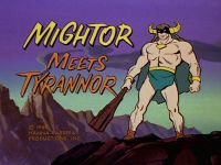 Mightor Meets Tyrannor [Mighty Mightor]