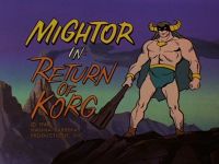 Return of Korg [Mighty Mightor]