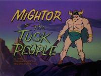 The Tusk People [Mighty Mightor]