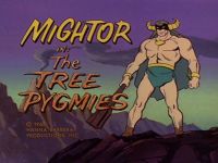 The Tree Pygmies [Mighty Mightor]