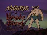 Vampire Island [Mighty Mightor]