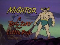 A Big Day for Little Rok [Mighty Mightor]