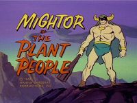 The Plant People [Mighty Mightor]