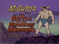 The Battle of the Mountain Monsters [Mighty Mightor]