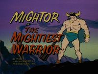 The Mightiest Warrior [Mighty Mightor]