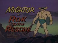 Rok to the Rescue [Mighty Mightor]