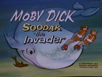 Soodak the Invader [Moby Dick]