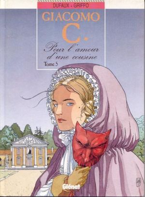 Pour l'amour d'une cousine - Giacomo C., tome 5