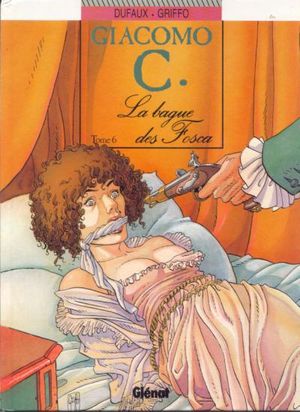 La Bague des Fosca - Giacomo C., tome 6