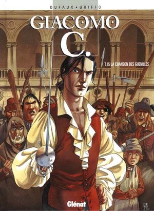 La Chanson des guenilles - Giacomo C., tome 15