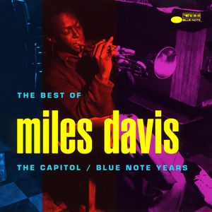 The Best of Miles Davis: The Capitol/Blue Note Years