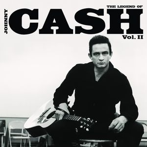 The Legend of Johnny Cash, Volume II