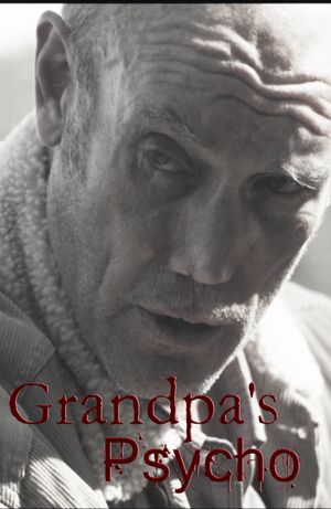 Grandpa's Psycho
