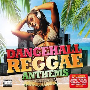 Dancehall Reggae Anthems (DJ mix)