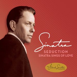 Seduction: Sinatra Sings of Love