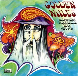 Golden Miles: Australian Progressive Rock 1969-1974