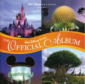 Walt Disney World: The Official Album