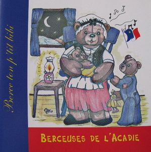 Berceuses de l'Acadie