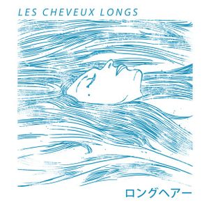 Les cheveux longs (EP)