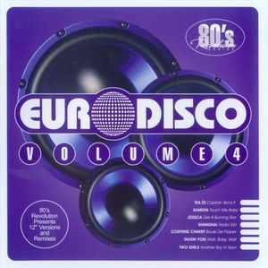 80's Revolution: Euro Disco, Volume 4