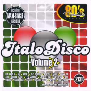 80’s Revolution: Italo Disco, Volume 2