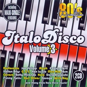 80's Revolution: Italo Disco, Volume 3