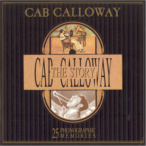 The Cab Calloway Story