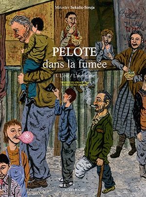 L'été, l'automne - Pelote dans la fumée, tome 1