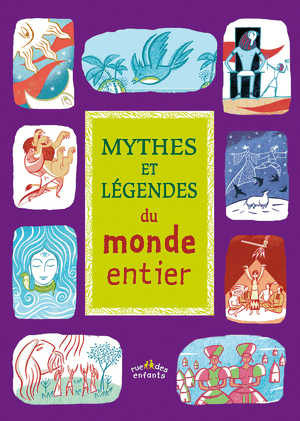 Mythes et légendes du monde entier