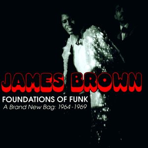 Foundations of Funk: A Brand New Bag: 1964-1969
