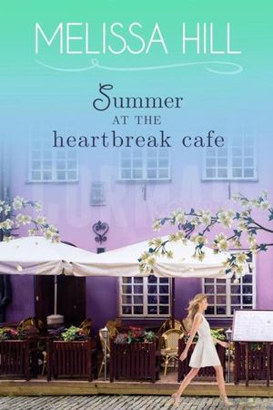 Summer at The Heartbreak Cafe