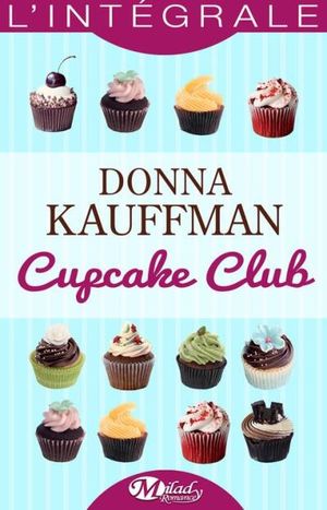 Cupcake Club - L'Intégrale
