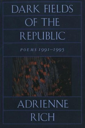 Dark Fields of the Republic: Poems 1991-1995