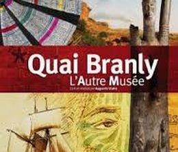 image-https://media.senscritique.com/media/000010403109/0/quai_branly_l_autre_musee.jpg