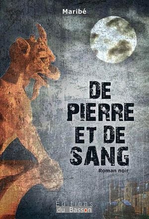 De pierre et de sang