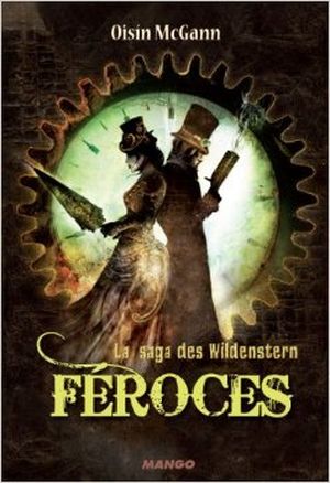 Féroces - La Saga des Wildenstern, tome 2