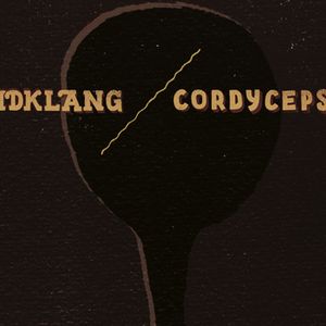 Idklang / Cordyceps (EP)