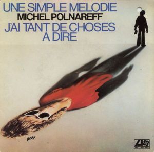 Une simple mélodie / J'ai tant de choses à dire (Single)