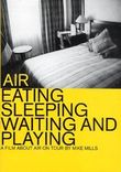 Affiche AIR ‎– Eating Sleeping Waiting And Playing (A Film About Air On Tour)