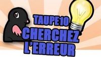 TAUPE10 n°4 - Cherchez l'erreur (avec réponses)