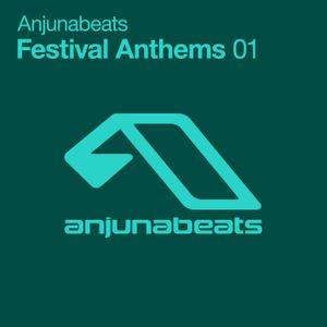 Anjunabeats Festival Anthems 01