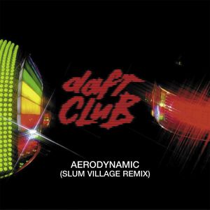 Aerodynamic (Slum Village remix)