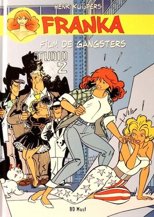 Film de gangsters - Franka, tome 15