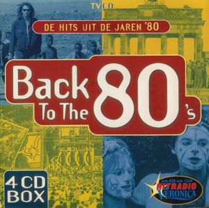 Back to the 80's: De Hits uit de Jaren '80, Volume 1