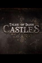 Affiche Tales of Irish Castles